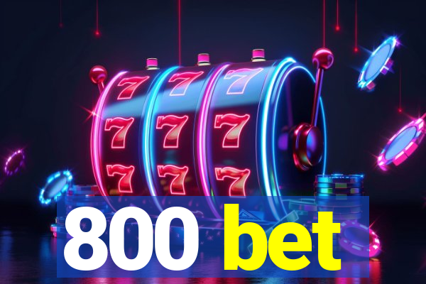 800 bet